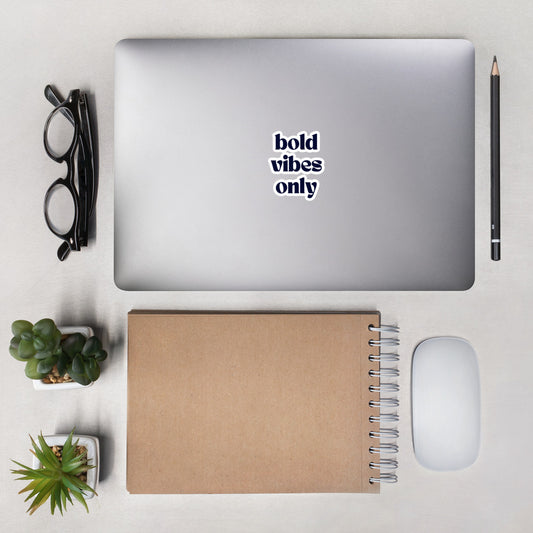 Bold Vibes Only Bubble-Free Stickers